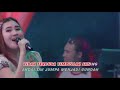 GURAUAN BERKASIH NELLA KHARISMA FT FERY KARAOKE