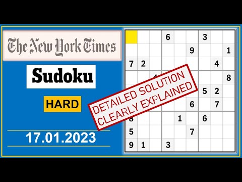 New York Times Hard Sudoku  Jan 17, 2023 -  Step By Step Solution