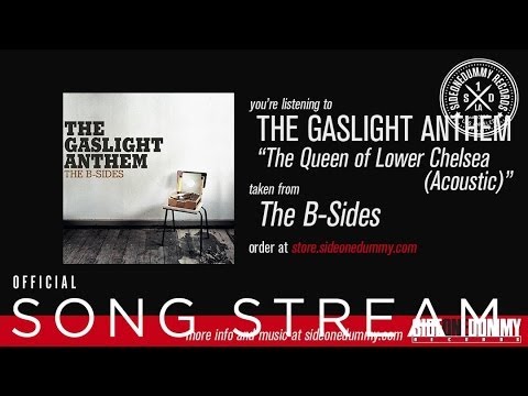 The Queen Of Lower Chelsea - The Gaslight Anthem