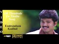Oh Thendrale -Endrendrum Kadhal Tamil Movie Video Song 4K Ultra HD Blu-Ray & Dolby Digital Sound 5.1