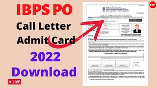 IBPS PO | IBPS Grade A | Call Letter | Admit Card | Hall Ticket Download 2022 कॉल लेटर डाउनलोड 2022