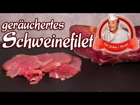 geräuchertes Schweinefilet selber machen - Schweinelende pökeln - Opa Jochens Rezept