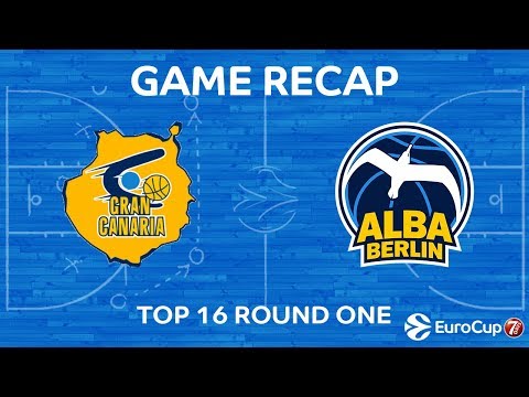 Highlights: Herbalife Gran Canaria - Alba Berlin