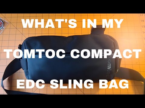 WHAT'S IN MY TOMTOC EDC SLING BAG? EVERYDAY CARRY, EDC,