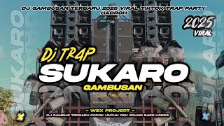 Download lagu DJ TRAP SUKARO VIRAL TERBARU COCOK UNTUK HAJATAN HOREG mp3 Download lagu DJ TRAP SUKARO VIRAL TERBARU COCOK UNTUK HAJATAN HOREG mp3