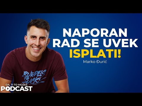 Bitno je da ti znaš koliko vrediš — Marko Đurić | Ivan Kosogor Podcast Ep.049