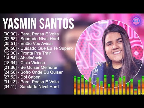 Y.a.s.m.i.n S.a.n.t.o.s ~ Grandes Sucessos, Top Melhores Músicas Românticas Inesquecíveis