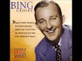 Bing Crosby - I'll Never Say 'Never Again' Again