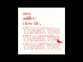 Just a Kid - Mac Miller (I Love Life, Thank You ...