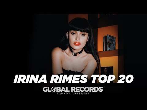 Irina Rimes: Top 20 Songs Collection | Global Mix 2023 🔝