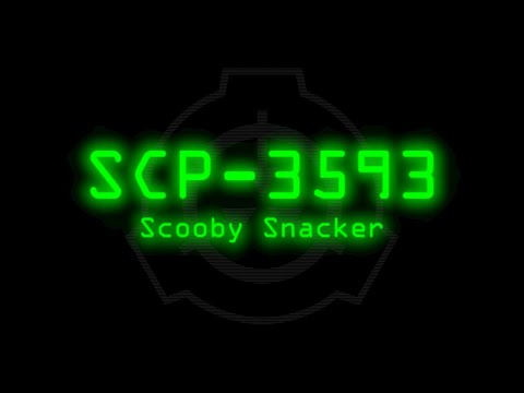 SCP-3593 - Scooby Snacker