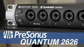 Video thumbnail for PreSonus Quantum 2626 | zZounds by zZounds