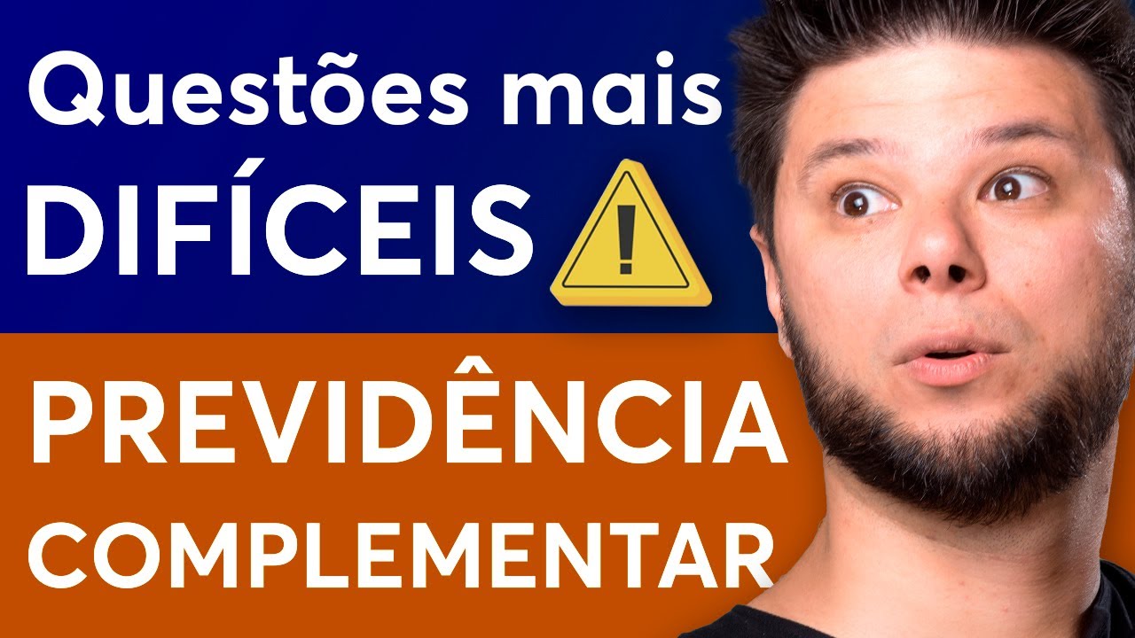 Questões comentadas sobre PREVIDÊNCIA COMPLEMENTAR ✅ Simulado p/ CPA-10, CPA-20, CEA 100% atualizado