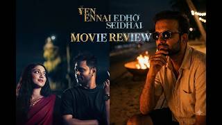YEN ENNAI EDHO SEIDHAI review thumbnail