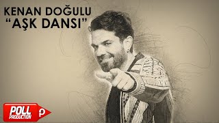 Kenan Doğulu - Aşk Dansı - (Official Audio)