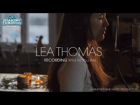 Lea Thomas - Recording 'Wild As You Are' | Shaking Through (Feature)