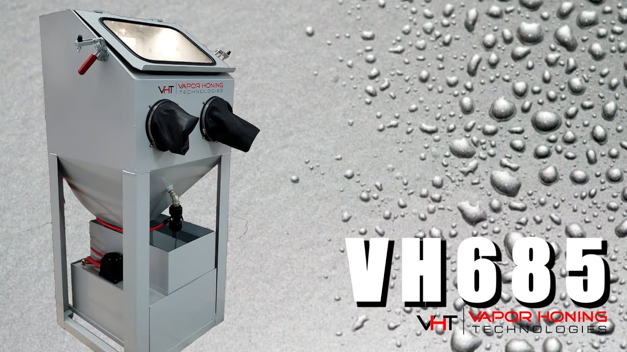 The VH685: The Must-Have Wet Blasting System