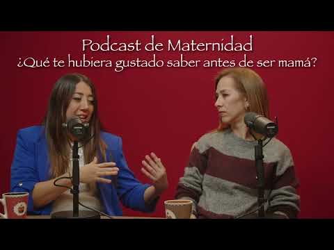 COSAS QUE TE HUBIERA GUSTADO SABER ANTES DE SER MAMA. Podcast Maternidad