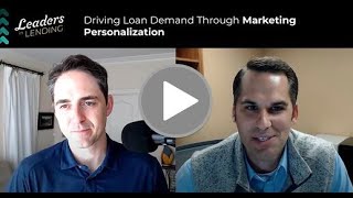 Driving loan demand through marketing personalization