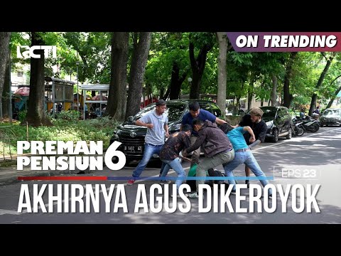 Akhirnya Agus Ketangkep Kena Diamuk Warga - PREMAN PENSIUN 6 Part (2/4)