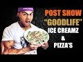 Post Show GOODLIFE - Ice Creamz & Pizza's