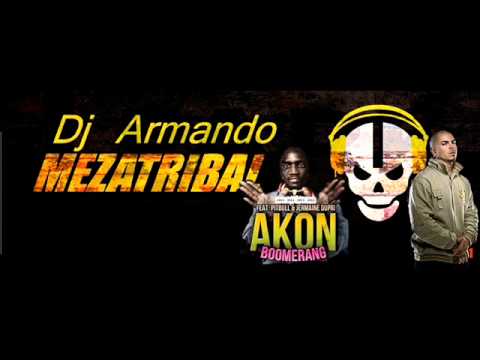 Boomerang Tribal Remix DJ Armando Meza