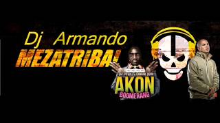 Boomerang Tribal Remix DJ Armando Meza
