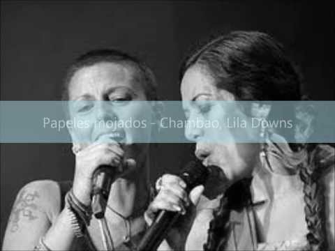 Papeles Mojados  - Chambao, Lila Downs