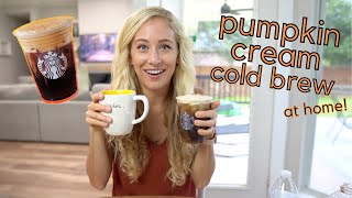 How To Make A Starbucks Pumpkin Cream Cold Brew At Home | fall Starbucks drink
