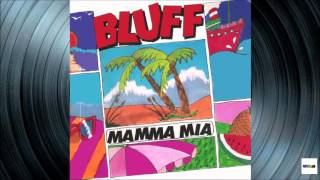 Bluff - Mamma Mia (Remix Version) [audio]