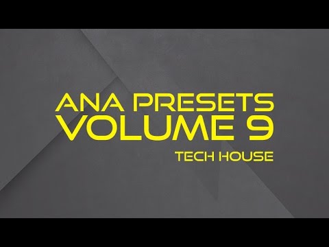 ANA Presets Volume  9 Tech-House Audio Demo