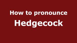 How to pronounce Hedgecock
