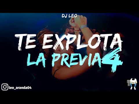✘TE EXPLOTA LA PREVIA VOL.4 ✘ DJ LEO
