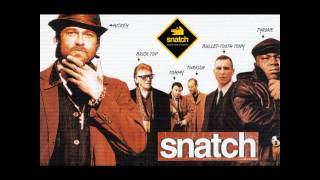 Snatch - Kosha Nostra Soundtrack HD