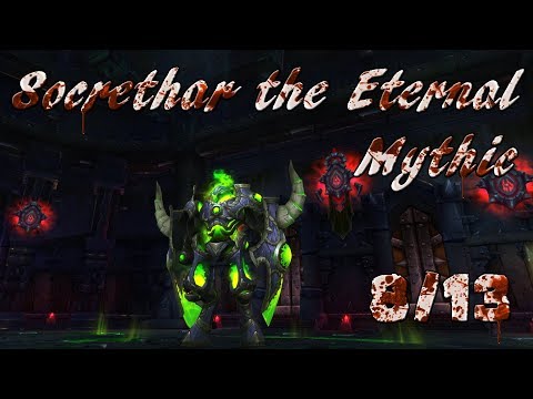 Hellfire Citadel 8/13 - Socrethar the Eternal  (Mythic) | WoW Warlords of Dreanor [Re-Upload]