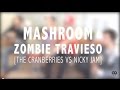 Mashroom | The Cranberries vs Nicky Jam - Zombie ...