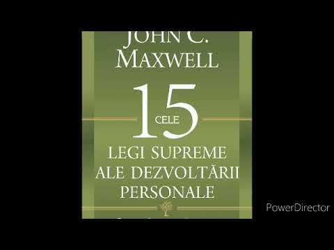 Cele 15 legi supreme ale dezvoltarii personale - John C. Maxwell Legea 13 | Partea 1