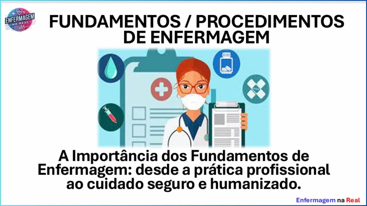 A Importância dos Fundamentos de Enfermagem
