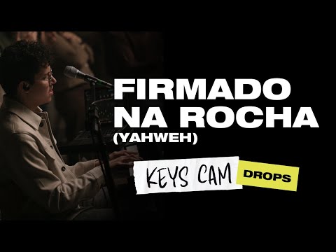 DROPS INA • FIRMADO NA ROCHA (YAHWEH) | Keys Cam