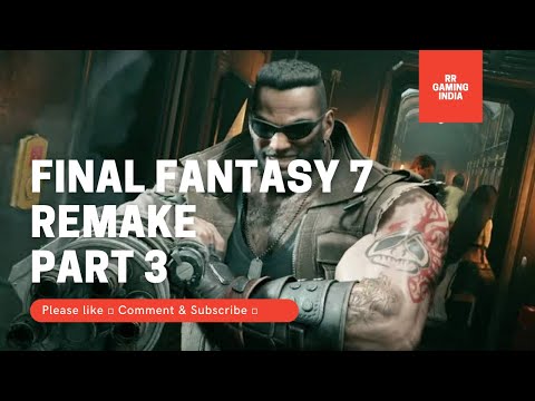 FINAL FANTASY 7 REMAKE Gameplay Walkthrough Part 3 FULL GAME [PS4 PRO] - No Commentary