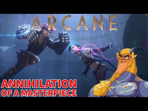 Arcane Season 2: Annihilation of a Masterpiece - Part 1