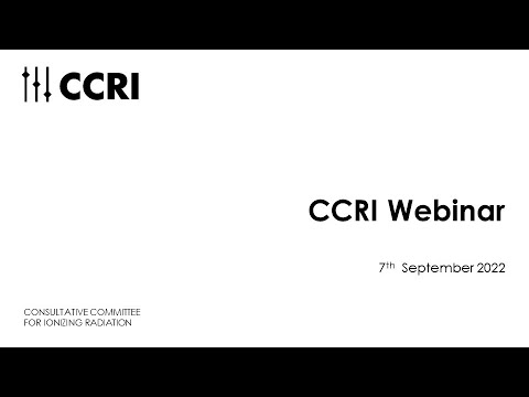 CCRI Webinar - 07/09/2022 - Latest developments in beta-radiation metrology