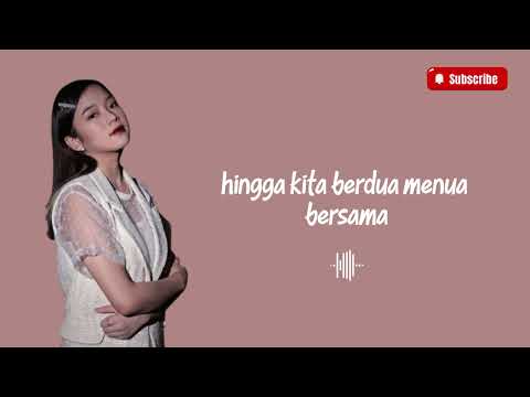 Menua Bersama - Anggis Devaki | Lirik Lagu ~ Ku ingin kau slalu menemani dan jadi bagian cerita...