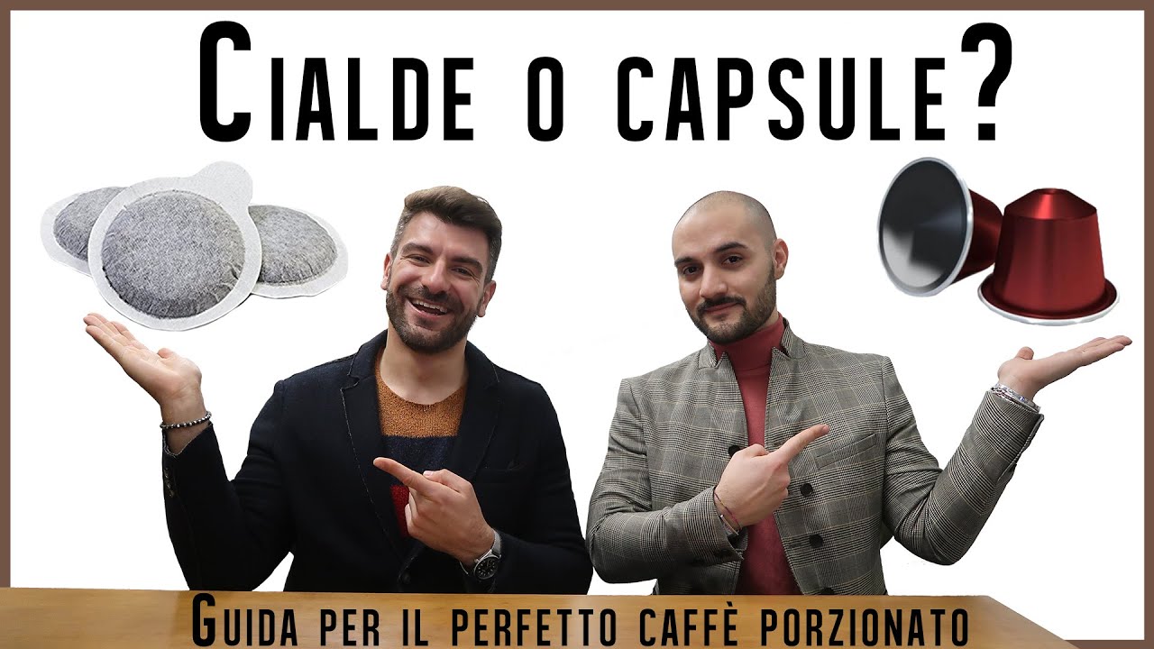 Watch Now Cialde o capsule Guida per il perfetto caffe? porzionato Cialde o capsule Guida per il perfetto caffe? porzionato