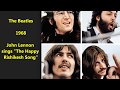 Beatles 1968 John Lennon "The Happy Rishikesh Song" (India & White Album)