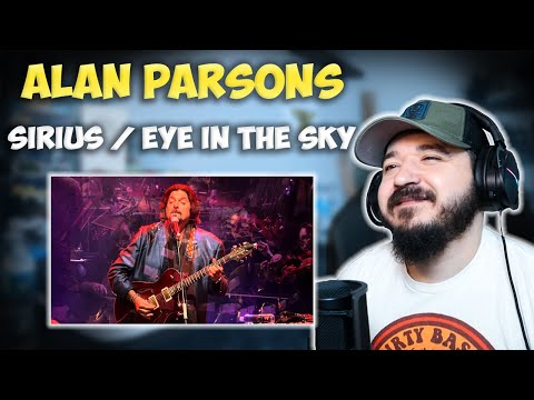 ALAN PARSONS - Sirius / Eye In The Sky (Live) | FIRST TIME HEARING REACTION