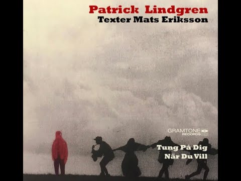 Patrick Lindgren - Tung på dig