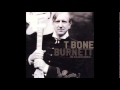 T Bone Burnett: Baby Don't You Say You Love Me