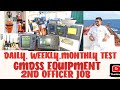 GMDSS EQUIPMENT WHAT ARE THE DAILY WEEKLY MONTHLY TEST FOR GMDSS EQUIPMENT 2ND OFFICER JOB