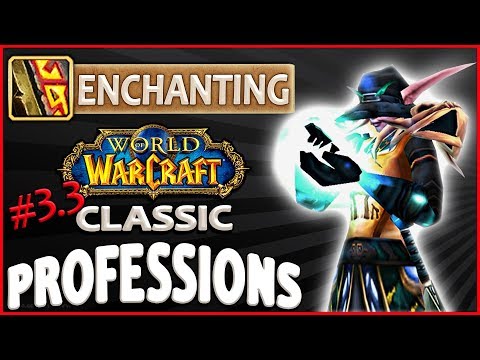 Classic Vanilla WoW Professions Overview/Guide: Enchanting
